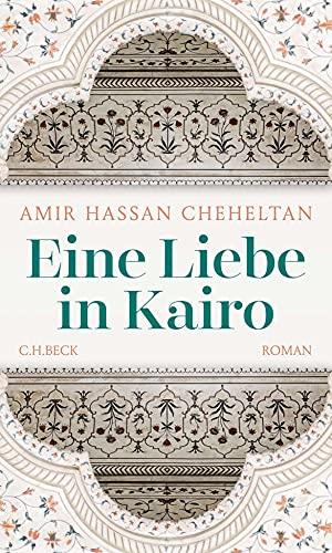 Eine Liebe in Kairo: Roman