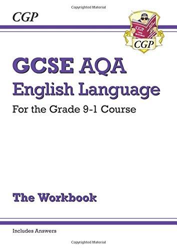 GCSE English Language AQA Workbook - for the Grade 9-1 Course (includes Answers)