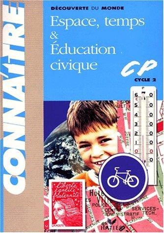 Découverte du monde CP : espace, temps et éducation civique