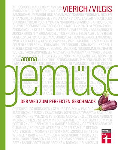 Aroma Gemüse: Der Weg zum perfekten Geschmack