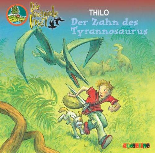 Die magische Insel. Der Zahn des Tyrannosaurus