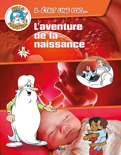 L'aventure de la naissance