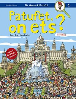 Patufet, on ets? : Troba el Patufet per Catalunya (Els àlbums del Patufet, Band 1)