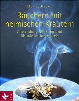 Räuchern mit heimischen Kräutern: Anwendung, Wirkung und Rituale im Jahreskreis