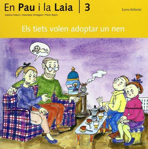 3. Els tiets volen adoptar un nen (En Pau i la Laia)