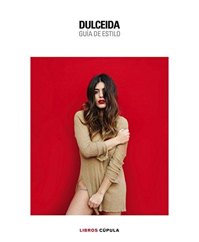 Dulceida : guía de estilo (Moda)