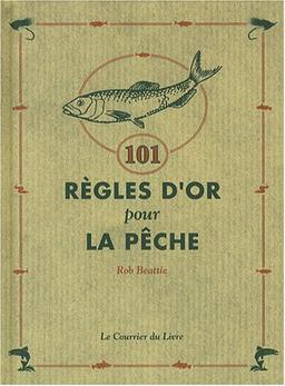 101 règles d'or pour la pêche