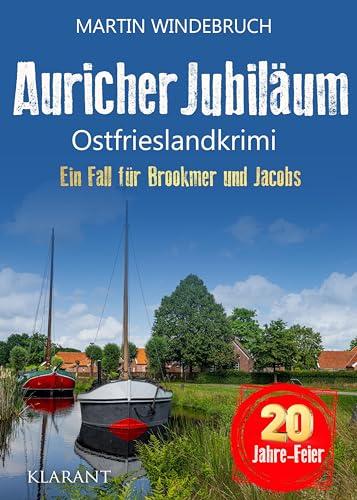 Auricher Jubiläum. Ostfrieslandkrimi (Ein Fall für Brookmer und Jacobs)