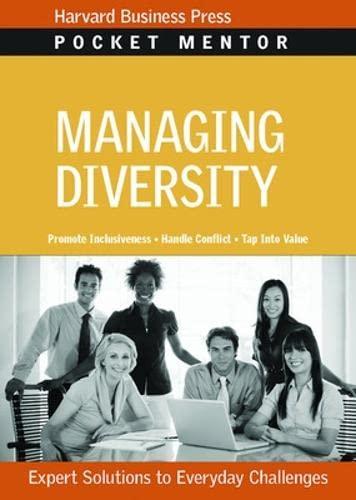 Managing Diversity: Expert Solutions to Everyday Challenges (Pocket Mentor)