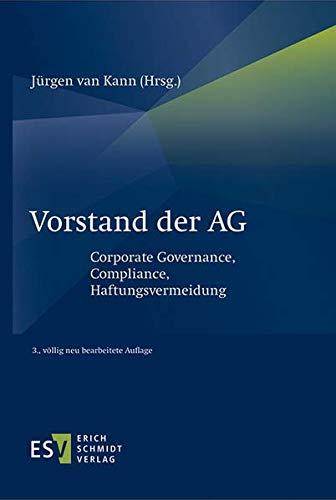 Vorstand der AG: Corporate Governance, Compliance, Haftungsvermeidung