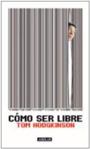 COMO SER LIBRE