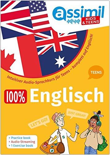 100 % English teens : intuitiver Audio-Sprachkurs für Teens : komplett auf Englisch !