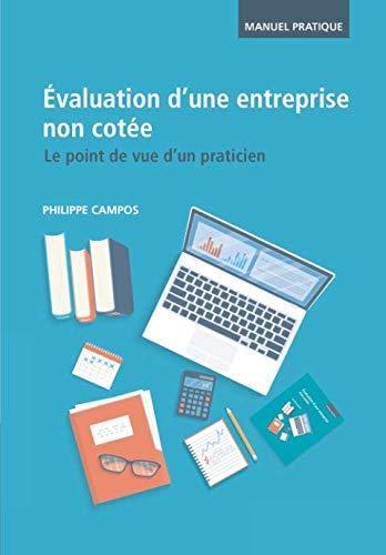 Evaluation d'une entreprise non cotée - Le point de vue d'un praticien