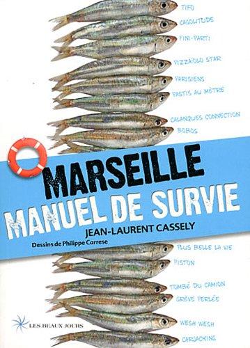 Marseille, manuel de survie