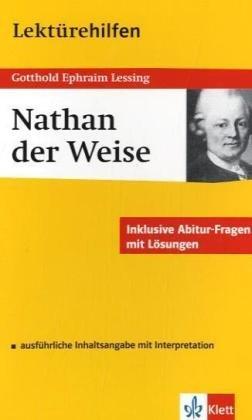 Lektürehilfen Nathan der Weise. Ausführliche Inhaltsangabe und Interpretation