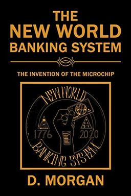 The New World Banking System: The Invention of the Microchip