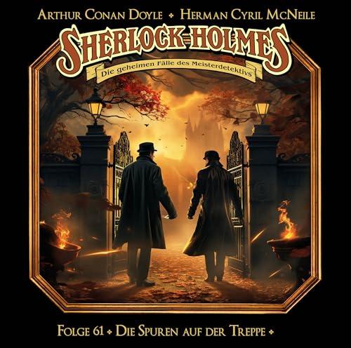 Sherlock Holmes - Folge 61: Die Spuren auf der Treppe . Hörspiel.