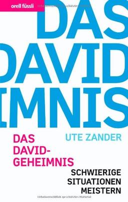 Das David Geheimnis - Schwierige Situationen meistern