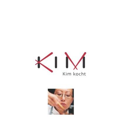 Kim kocht. Das erste Buch der asiatischen Meisterköchin