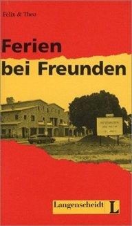 Ferien bei Freunden (Stufe 2) (Felix & Theo)