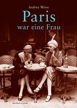 Paris war eine Frau