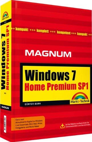 Windows 7 Home Premium SP1: Kompakt, komplett, kompetent (Magnum)