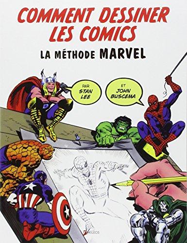 Comment dessiner des comics : la méthode Marvel