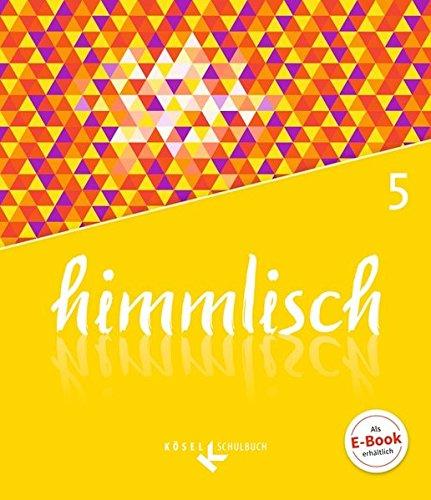 himmlisch: 5. Schuljahr - Schülerbuch