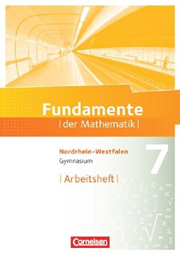 Fundamente der Mathematik - Gymnasium Nordrhein-Westfalen: 7. Schuljahr - Arbeitsheft mit eingelegten Lösungen