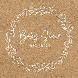 Baby Shower Gästebuch: Gästebuch Babyparty Baby Shower Gästebuch Babyparty Neutral Bücher zum Ausfüllen