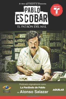 Pablo Escobar: El Patron del Mal