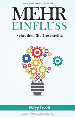 Mehr Einfluss: Schreiben Sie Geschichte