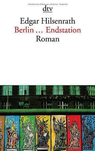 Berlin ... Endstation: Roman