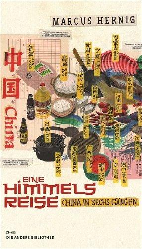 Eine Himmelsreise: China in sechs Gängen