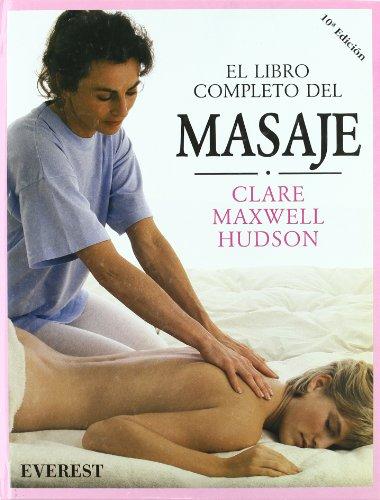 El libro completo del masaje (Conoce tu cuerpo)