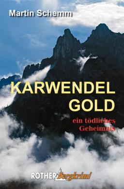 Karwendelgold: ein tödliches Geheimnis