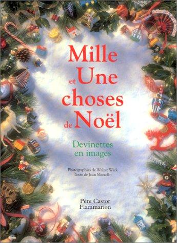 Mille et une choses de Noël : devinettes en images