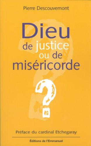 Dieu de justice ou de miséricorde ?