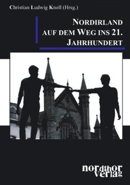 Nordirland auf dem Weg ins 21. Jahrhundert