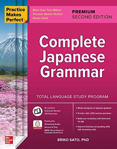 Complete Japanese Grammar (Practice Makes Perfect)