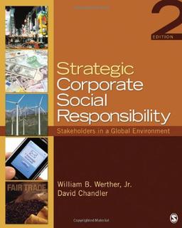 Strategic Corporate Social Responsibility: Stakeholders in a Global Environment