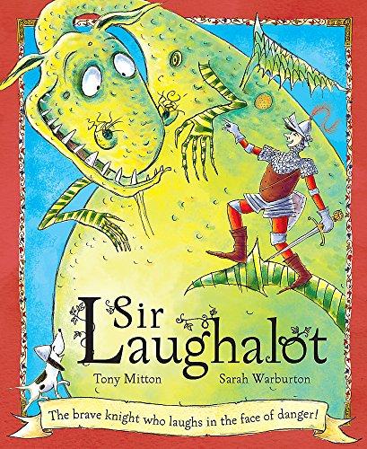 Sir Laughalot. Tony Mitton, Sarah Warburton