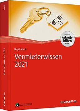 Vermieterwissen 2021 - inkl. Arbeitshilfen online: Mit praktischem Kalender (Haufe Fachbuch)