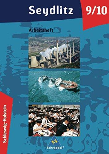 Seydlitz Erdkunde - Ausgabe 2006 für Schleswig-Holstein: Arbeitsheft 9 / 10