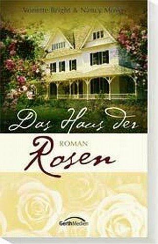 Das Haus der Rosen