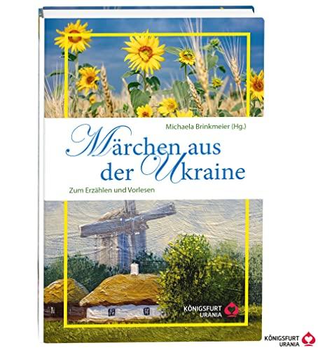 Märchen aus der Ukraine: Zum Erzählen und Vorlesen mit Lesebändchen (Volksmärchen für Erwachsene und Kinder)