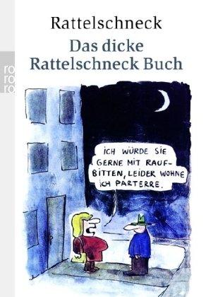 Das dicke Rattelschneck Buch.