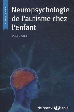 Neuropsychologie de l'autisme chez l'enfant