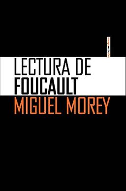 Lectura de Foucault (Ensayo Sexto Piso)