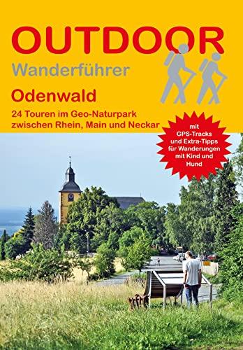 Odenwald 24 Touren im Geo-Naturpark zwischen Rhein, Main und Neckar (Outdoor Regional)